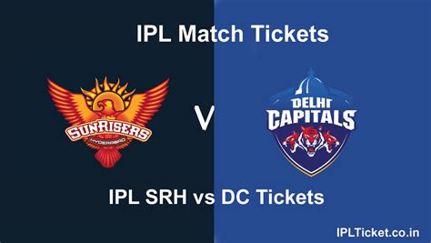 SRH Vs DC Tickets Booking, Buy Sunrisers Hyderabad VS Delhi Capitals ...