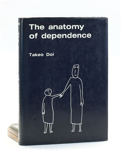 THE ANATOMY OF DEPENDENCE | Takeo Doi | First Edition