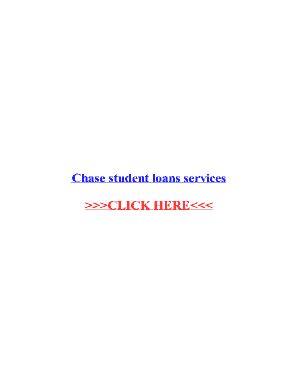Fillable Online Chase student loans services Fax Email Print - pdfFiller
