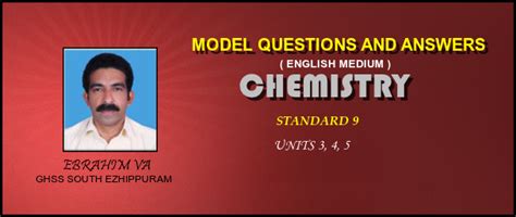 CHEMISTRY MODEL QUESTIONS AND ANSWERS - ENGLISH MEDIUM - UNITS 3, 4, 5 ...