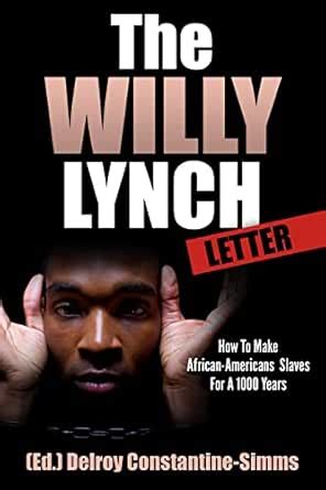 The Willy Lynch Letter: How To Make African-Americans Slaves For A 1000 ...