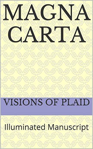 Magna Carta: Illuminated Manuscript eBook : Visions of Plaid, Visions ...
