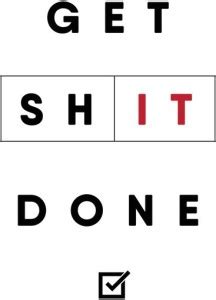 Get Shit Done Motivational Poster Paper Print - Quotes & Motivation ...