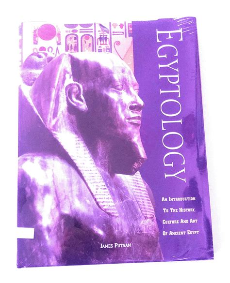 Egyptology: An introduction to the history, art, and culture of ancient ...