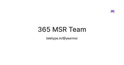 365 MSR Team — Teletype