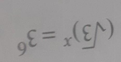 Solve these equations and find x(√3)* = 36 - Brainly.in