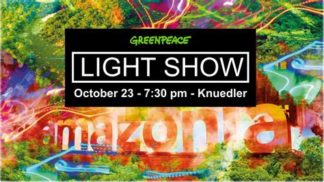 Amazonia Light Show by Greenpeace , Knuedler, Luxembourg, 23 October ...