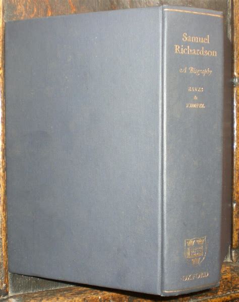 Samuel Richardson: A Biography. by [Richardson, Samuel: 1689-1761 ...