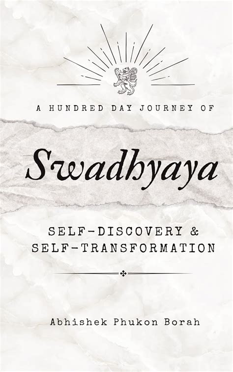 Buy SWADHYAYA: 100 JOURNEY OF SELF TRANSFORMATION & SELF DISCOVERY Book ...