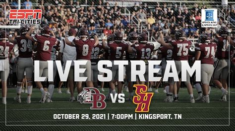 Dobyns-Bennett Football vs Science Hill High School (October 29, 2021 ...