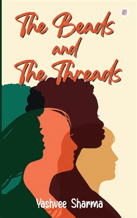 Buy The Beads And The Threads [Paperback] Yashvee Sharma Book Online at ...