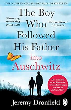 The Boy Who Followed His Father into Auschwitz: The Number One Sunday ...