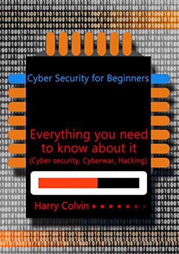 Cyber Security for Beginners: Everything you need to know about it ...