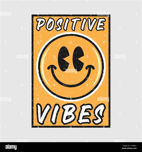 Smile face emoji with positive vibes phrase. Positive quotes, typography design vector, cartoon ...