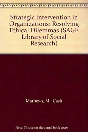 Buy Strategic Intervention in Organizations: Resolving Ethical Dilemmas ...