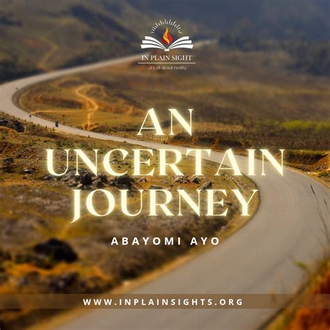 An Uncertain Journey – In Plain Sight