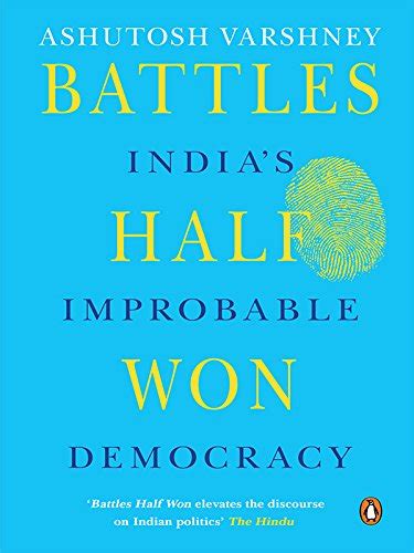 Battles Half Won: India's Improbable Democracy eBook : Varshney ...