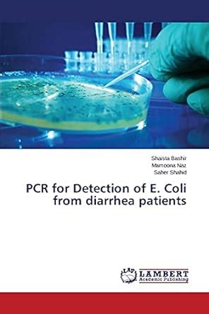 Buy PCR for Detection of E. Coli from diarrhea patients Book Online at ...