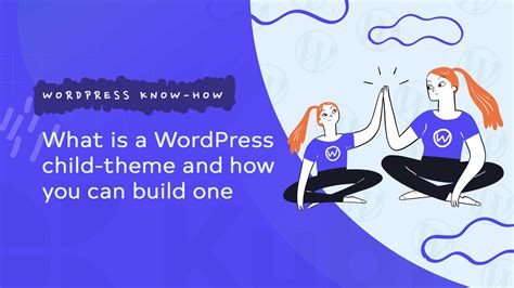What is a WordPress child-theme and how you can build one | KubioBuilder
