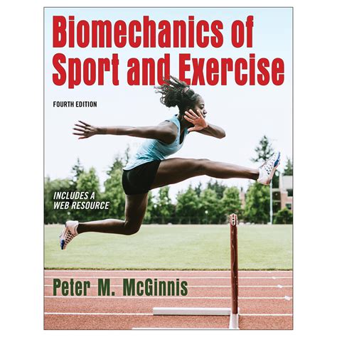 Biomechanics of Sport and Exercise 4th Edition With Web Resource ...