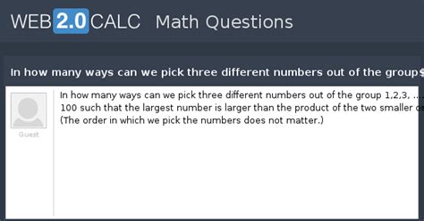 View question - In how many ways can we pick three different numbers ...