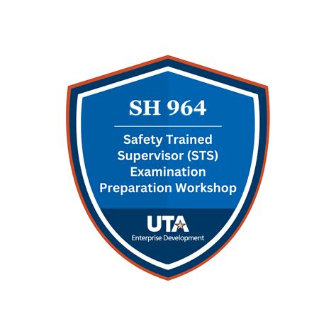 SH 964 Safety Trained Supervisor (STS) Examination Preparation Workshop ...
