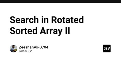 Image result for Search in Rotated Sorted Array II
