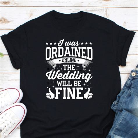 I Was Ordained Online Shirt, Wedding Officiant Shirt, Marriage ...