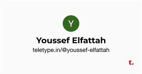 Youssef Elfattah — Teletype
