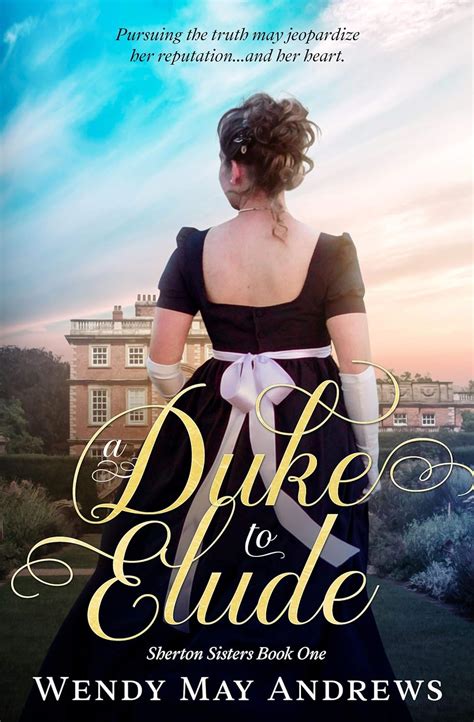 A Duke to Elude: Sweet Regency Romance (Sherton Sisters Book 1) eBook ...