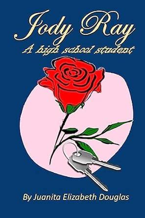Buy Jody Ray: A High School Student Book Online at Low Prices in India ...