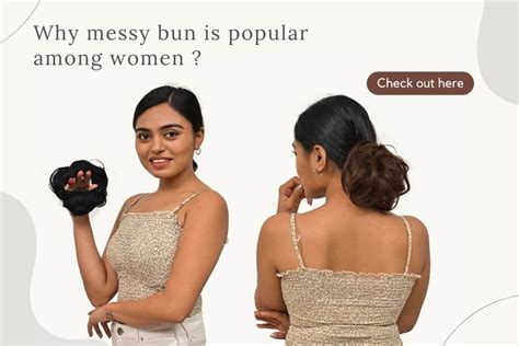 Why messy bun is so popular among women? Check out here – GorgeousHair