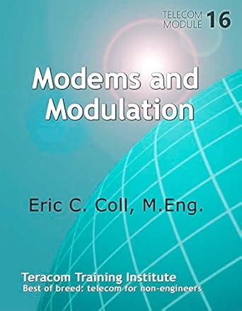 Modems and Modulation (Telecom Modules Book 16) eBook : Coll, Eric ...
