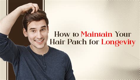 How to Maintain Your Hair Patch for Longevity – Malhotra Hair Replacement