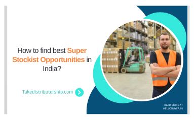How to find the best Super Stockist Opportunities in India? A Leading ...
