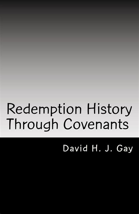 Redemption History Through Covenants eBook : Gay, David H.J.: Amazon.in ...