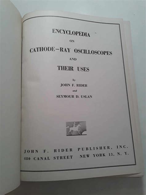 Encyclopedia on Cathode-Ray Oscilloscopes and Their Uses by Rider & Uslan - 1955 | #4687526149