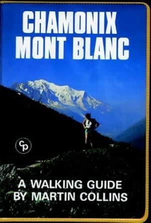 Buy Chamonix Mont Blanc: A Walking Guide (Walking Overseas) Book Online ...