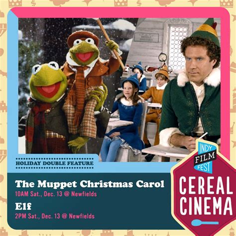 Cereal Cinema: Holiday Double Feature. The Muppet Christmas Carol & Elf ...