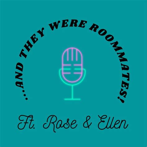 And They Were Roommates