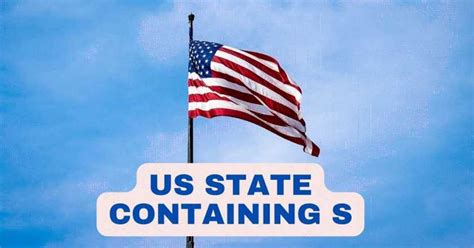 US State Containing S | Name a US State Containing S - The Global ...