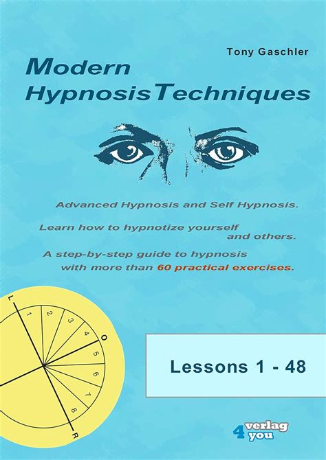 MODERN HYPNOSIS TECHNIQUES. Advanced Hypnosis and Self Hypnosis: Learn ...
