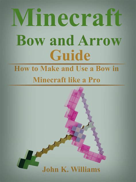 How To Use A Bow And Arrow In Minecraft at Stephanie Wolfe blog