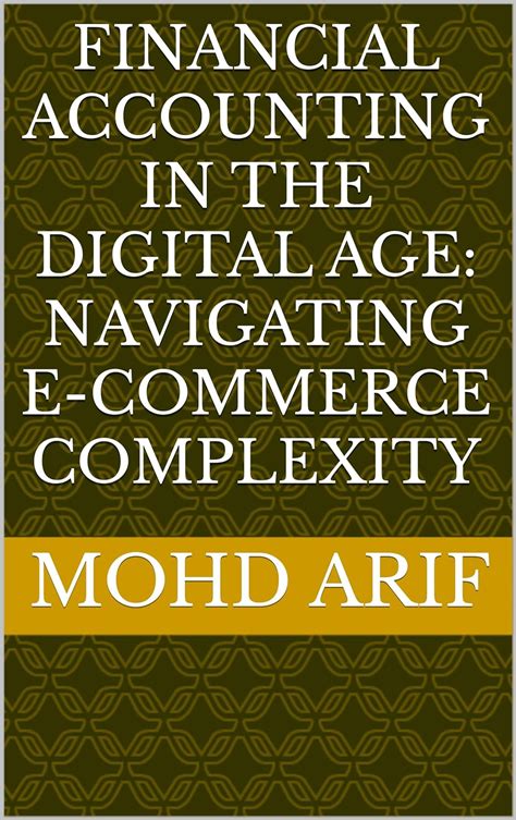 Financial Accounting in the Digital Age: Navigating E-Commerce ...