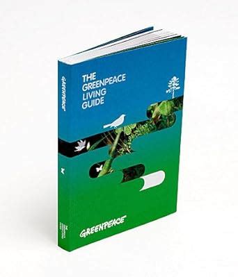 The Greenpeace Green Living Guide : n/a n/a, Greenpeace Greenpeace ...