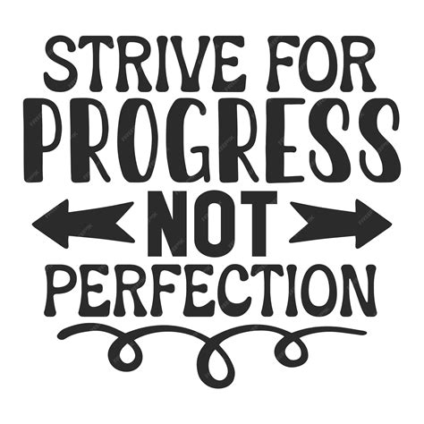 Strive for progress not perfection | Premium Vector