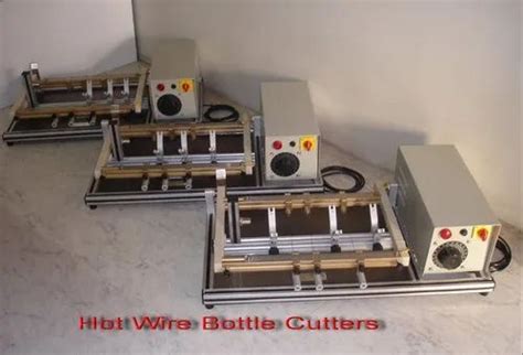 Hot Wire Cutter - Hot Wire Bottle Cutter Manufacturer from Mumbai