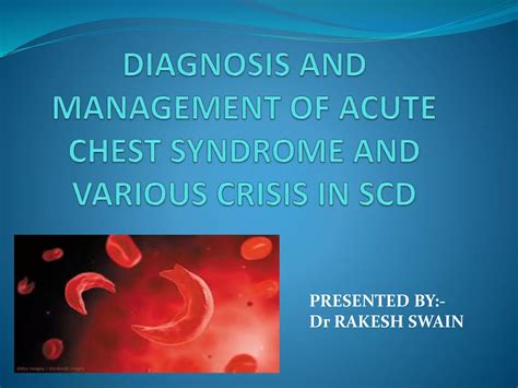 Acute chest syndrome | PPTX