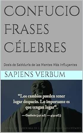 Confucio Frases Célebres: Dosis de Sabiduría de las Mentes Más ...