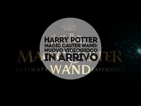 Harry Potter Caster Wand Archives - E a te se sei rimasto con Harry fin ...